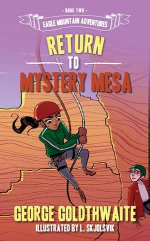 Return to Mystery Mesa de George Goldthwaite