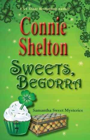 Sweets, Begorra de Connie Shelton