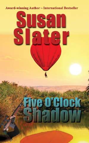 Five O'Clock Shadow de Susan Slater