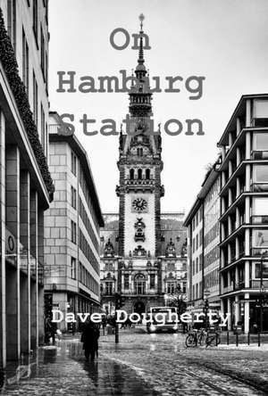 On Hamburg Station de David Dougherty