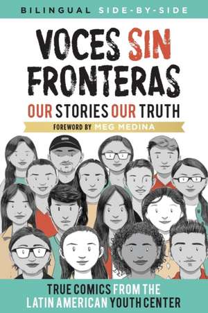 Voces Sin Fronteras de Latin American Youth Center Writers