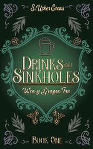 Drinks and Sinkholes de S. Usher Evans