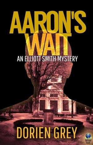 Aaron's Wait de Dorien Grey