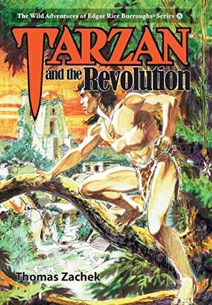 Tarzan and the Revolution de Thomas Zachek