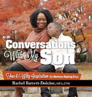 Conversations With My Son de Rachel Barrett-Dolcine