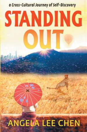 Standing Out de Angela Lee Chen