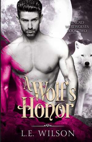 A Wolf's Promise de L. E. Wilson