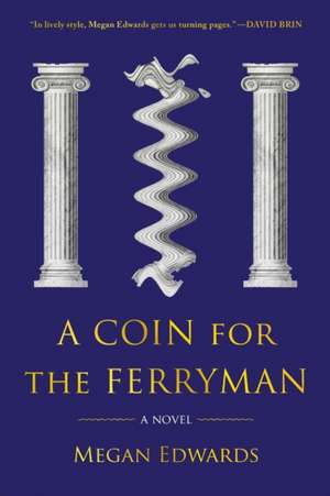 A Coin for the Ferryman de Megan Edwards