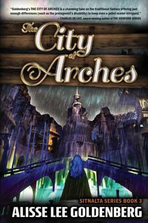 The City of Arches de Alisse Lee Goldenberg