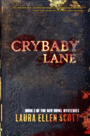 Crybaby Lane de Laura Ellen Scott