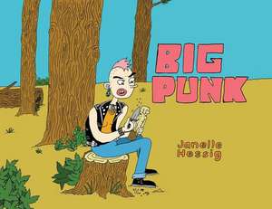 Big Punk de Janelle Hessig