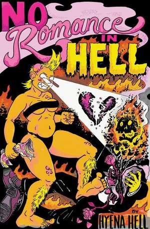 No Romance In Hell de Hyena Hell