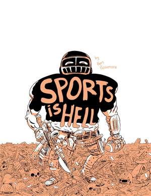 Sports Is Hell (2nd Edition) de Ben Passmore