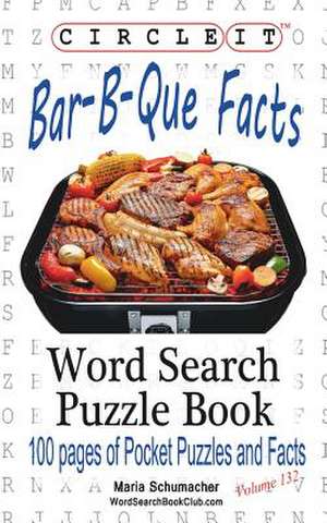 Circle It, Bar-B-Que / Barbecue / Barbeque Facts, Word Search, Puzzle Book de Lowry Global Media Llc