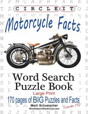 Circle It, Motorcycle Facts, Word Search, Puzzle Book de Lowry Global Media Llc