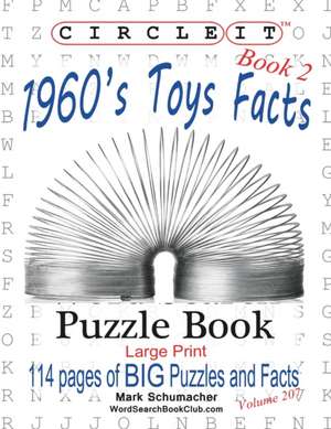 Circle It, 1960s Toys Facts, Book 2, Word Search, Puzzle Book de Lowry Global Media Llc