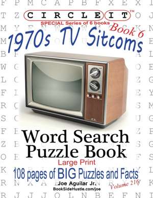 Circle It, 1970s Sitcoms Facts, Book 6, Word Search, Puzzle Book de Lowry Global Media Llc