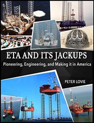 ETA and its Jackups de Peter Lovie