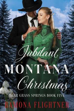 Jubilant Montana Christmas de Ramona Flightner