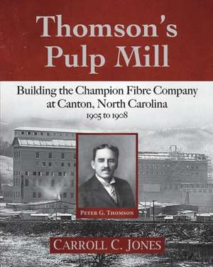 Thomson's Pulp Mill de Carroll C Jones