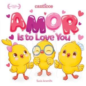 Amor Is to Love You de Susie Jaramillo