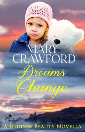 Dreams Change de Mary Crawford