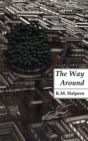 The Way Around de K. M. Halpern