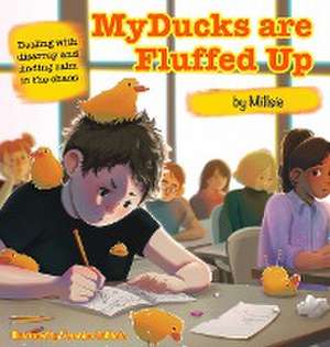 My Ducks are Fluffed Up de Simon E Mills