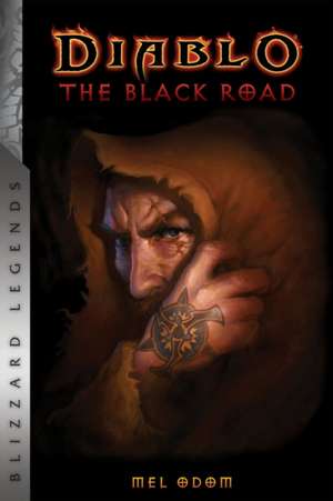 Diablo: The Black Road de Mel Odom