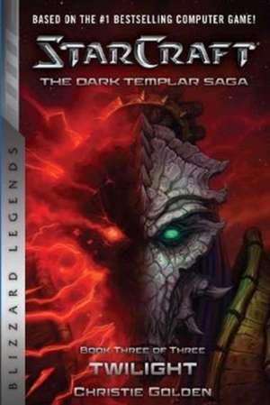 StarCraft: The Dark Templar Saga #3: Twilight de Christie Golden