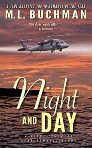 Night and Day de M. L. Buchman