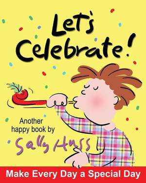 Let's Celebrate! de Sally Huss