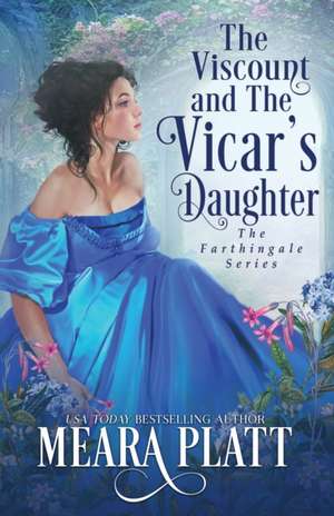 The Viscount and The Vicar's Daughter de Meara Platt