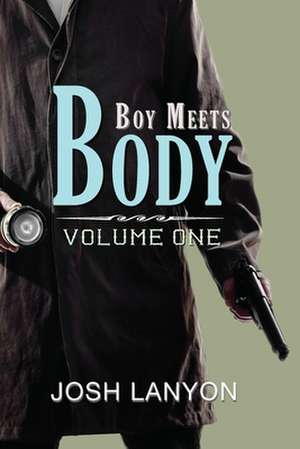 Boy Meets Body de Josh Lanyon