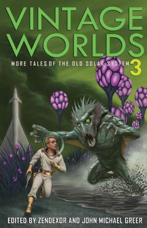 Vintage Worlds 3: More Tales of the Old Solar System de John Michael Greer