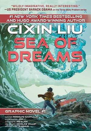 Sea of Dreams: Cixin Liu Graphic Novels #1 de Cixin Liu