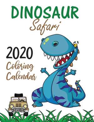 Dinosaur Safari 2020 Coloring Calendar de Gumdrop Press