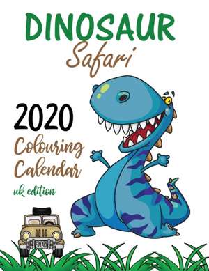 Dinosaur Safari 2020 Colouring Calendar (UK Edition) de Gumdrop Press