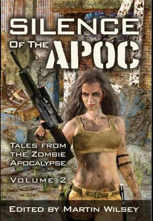 Silence of the Apoc de Martin Wilsey