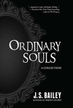 Ordinary Souls de J. S. Bailey