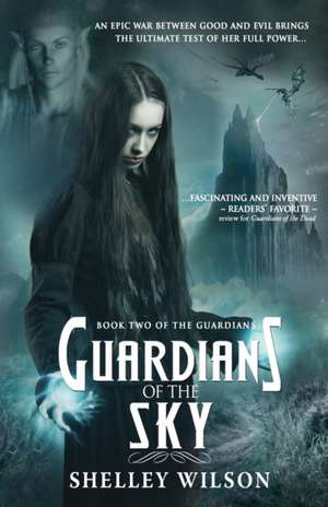 Guardians of the Sky de Shelley Wilson