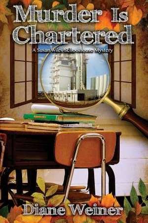 Murder Is Chartered de Diane Weiner