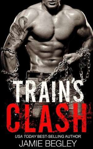 Train's Clash de Jamie Begley