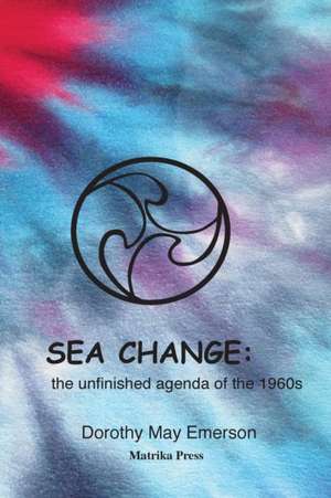 Sea Change de Dorothy May Emerson