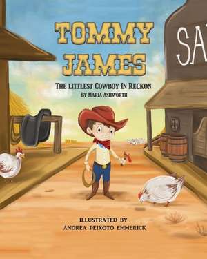 Tommy James: The Littlest Cowboy in Reckon de Maria Ashworth