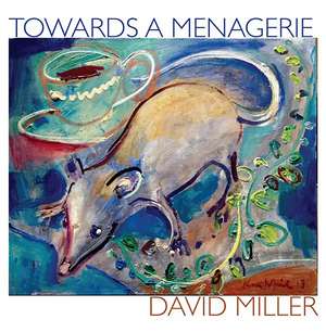 Towards a Menagerie de David Miller