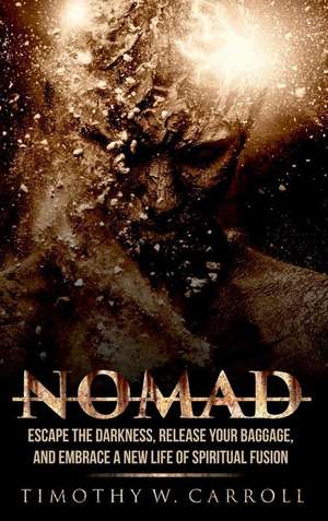 Nomad de Timothy W Carroll