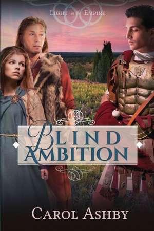 Blind Ambition de Carol Ashby
