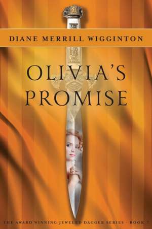 Olivia's Promise de Diane Merrill Wigginton