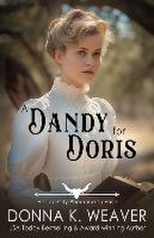 A Dandy for Doris de Donna K. Weaver